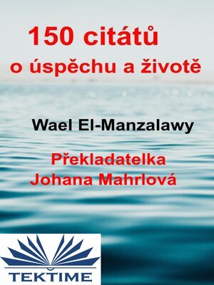 cover image of 150 Citátů O Úspěchu A Životě